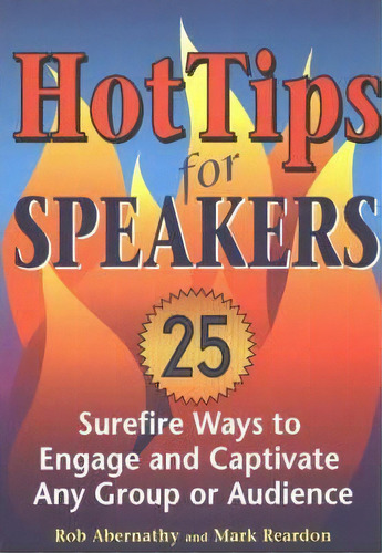 Hot Tips For Speakers, De Rob Abernathy. Editorial Zephyr Press, Tapa Blanda En Inglés