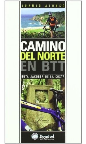 Camino Del Norte En Btt: Ruta Jacobea De La Costa (guias Cic