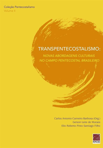 Transpentecostalismo: Novas Abordagens ... Reflexão, De  Na Capa. Editora Reflexão Em Português