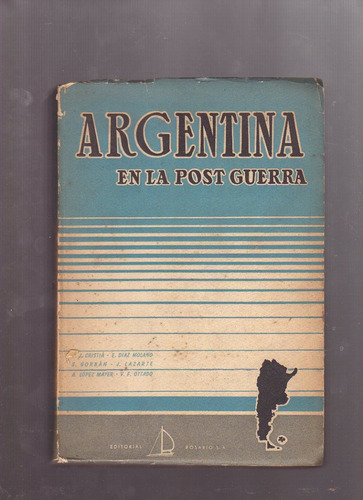 Argentina En La Post-guerra, P. J. Cristiá Y Otros