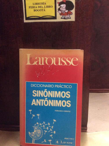 Diccionario Práctico Sinónimos Y Antónimos - Larousse