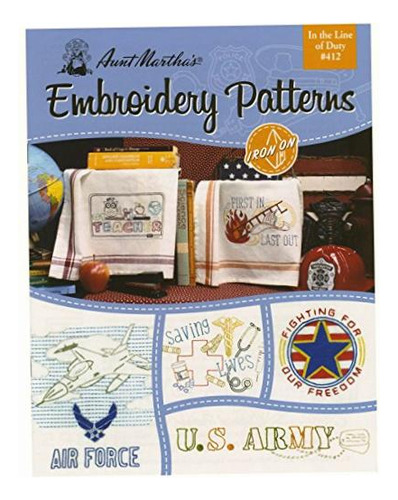 Aunt Martha's In The Line Of Duty Transfer Pattern Book With