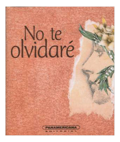 Libro No Te Olvidaré