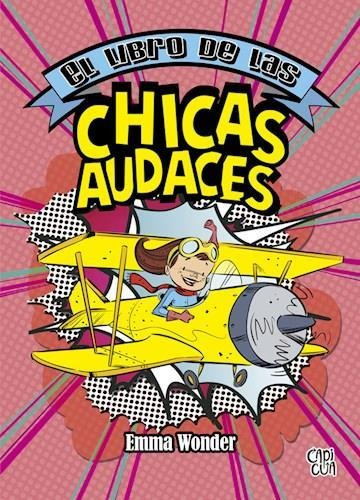 Libro De Las Chicas Audaces, El - Wonder, Emma