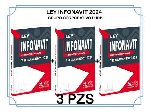Ley Infonavit 2024 Correlacionada Y Reglamentos (3 Piezas)