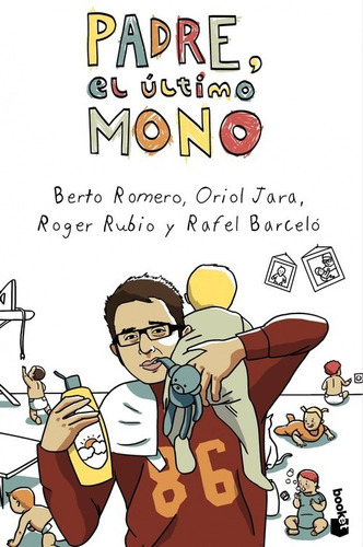 Padre, El Ãâºltimo Mono, De Romero, Berto. Editorial Booket, Tapa Blanda En Español