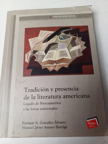 Tradición Y Presencia De La Literaura Americana (iustrac.)