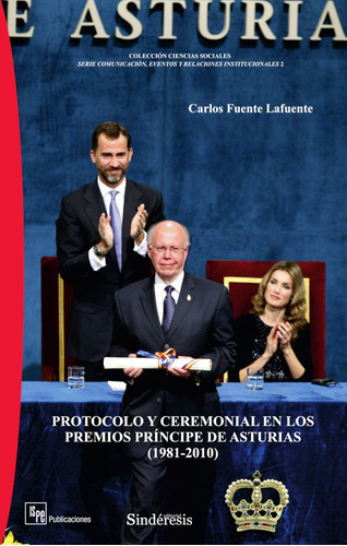 Premios Príncipe de Asturias, de Carlos Fuente Lafuente. Editorial editorialsinderesis.com, tapa blanda en español, 2016