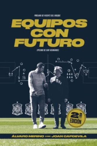 Equipos Con Futuro: Lecciones De La Roja Para Mejorar Las Organizaciones (spanish Edition), De Merino, D. Álvaro. Editorial Oem, Tapa Blanda En Español
