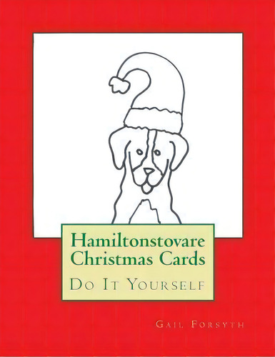 Hamiltonstovare Christmas Cards, De Gail Forsyth. Editorial Createspace, Tapa Blanda En Inglés