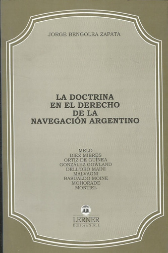 La Doctrina Derecho Navegación Argentino Bengolea Zapata 