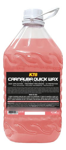 Carnauba Quick Wax 5 Litros K78 Extende Tu Lavado