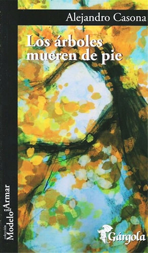 Los Arboles Mueren De Pie - Alejandro Casona - Libro -