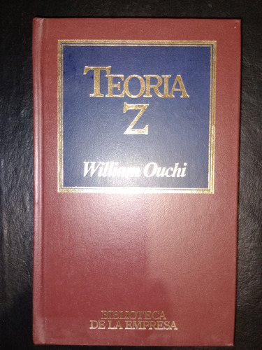 Libro Teoría Z William Ouchi Tapa Dura