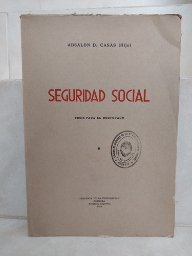 Derecho. Seguridad Social. Absalón D. Casas (hijo)