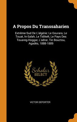 Libro A Propos Du Transsaharien: Extrãªme-sud De L'aLGã©r...