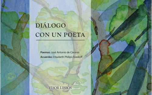 Libro Dialogo Con Un Poeta - Caceres, Jose Antonio