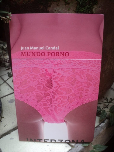 Juan Manuel Candal, Mundo Porno