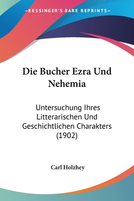 Libro Die Bucher Ezra Und Nehemia: Untersuchung Ihres Lit...