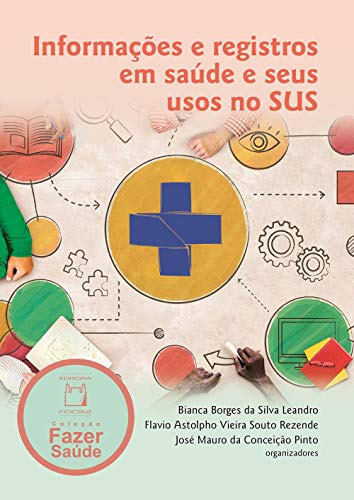 Libro Informações E Registro Em Saúde E Seus Usos No Sus De