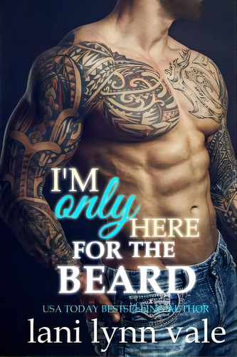I'm Only Here For The Beard, De Vale, Lani Lynn. Editorial Createspace, Tapa Blanda En Inglés