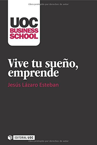 Vive Tu Sueño Emprende: 6 -uoc Business School-