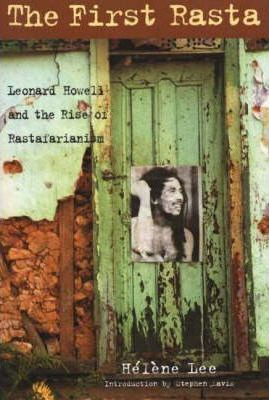 Libro The First Rasta : Leonard Howell And The Rise Of Ra...