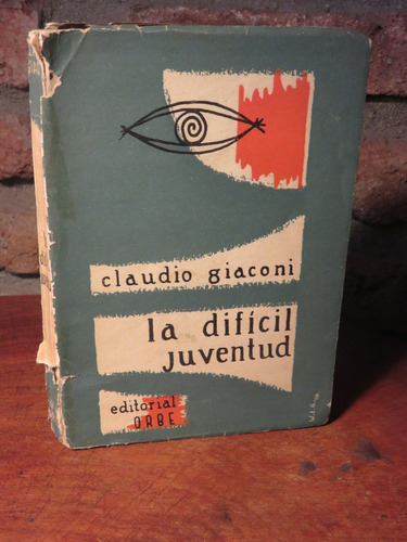 Claudio Giaconi - La Difícil Juventud. Cuentos.