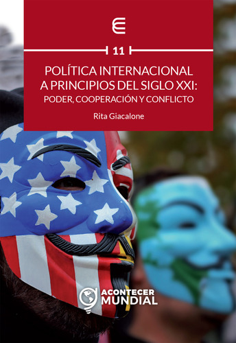 Política Internacional A Principios Del Siglo Xxi: Poder, Cooperación Y Conflicto, De Giacalone Rita. Editorial Ediciones Universidad Cooperativa De Colombia, Tapa Blanda En Español, 2021