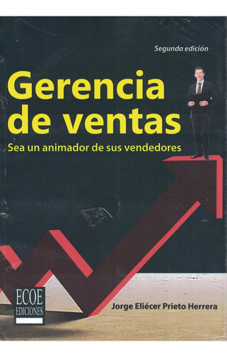 Gerencia De Ventas, De Prieto Jorge. Editorial Ecoe, Tapa Pasta Blanda, Edición 2 En Español, 2015