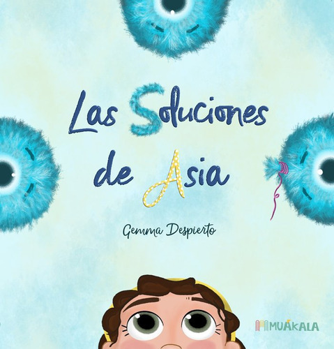 Las Soluciones De Asia, De Despierto, Gemma. Muakala Editorial, S.l., Tapa Dura En Español