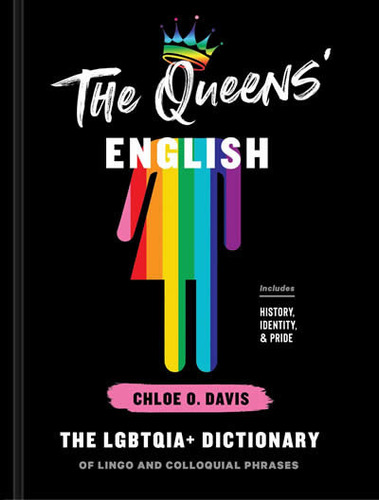 Libro The Queens' English : The Lgbtqia+ Dictionary Of Li...