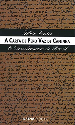 Libro A Carta De Pero Vaz De Caminha De Sílvio Castro L&pm
