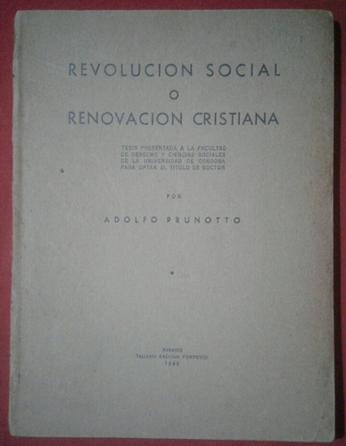 Revolución Social O Renovación Cristiana, Adolfo Brunotto