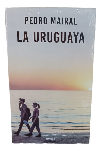 La Uruguaya De Pedro Mairal