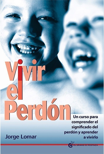 Vivir El Perdon Jorge Lomar