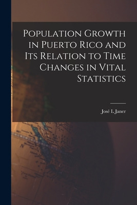 Libro Population Growth In Puerto Rico And Its Relation T...