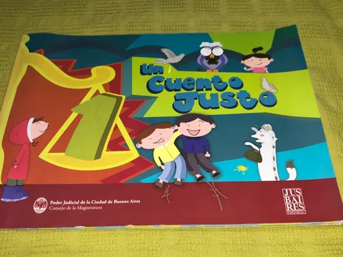 Un Cuento Justo 1 - María Del Carmen Ávila - Jusbaires (Usado)