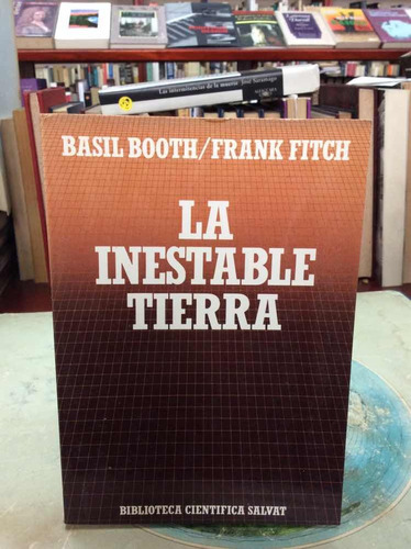 La Inestable Tierra - Basil Booth Y Frank Fitch - Geología 