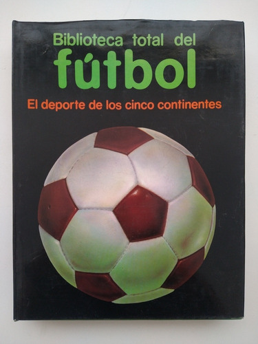 Libro - Biblioteca Total Del Fútbol