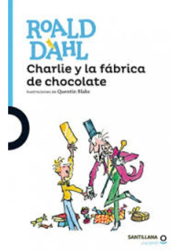 Charlie Y La Fabrica De Chocolate  / Roald Dahl