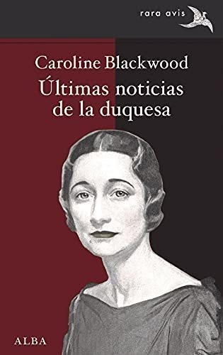 Últimas Noticias De La Duquesa: 52 (rara Avis)