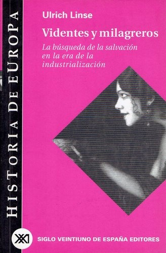 Videntes Y Milagreros: La Búsqueda De La Salvación En La Era