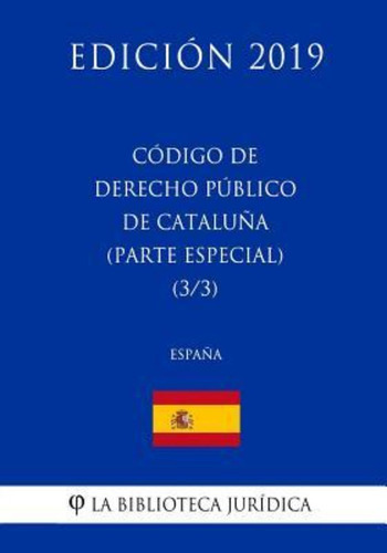 Codigo De Derecho Publico De Cataluna (parte Especial) (3/3)