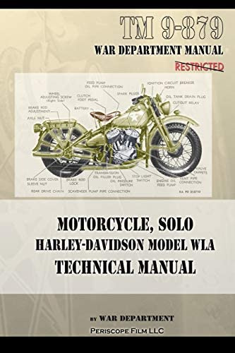 Motorcycle, Solo Harley-davidson Model Wla Technical Manual, De War Department. Editorial Periscope Film Llc, Tapa Blanda En Inglés