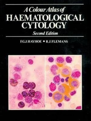 A Colour Atlas Of Haematological Cytology, Second Edition...