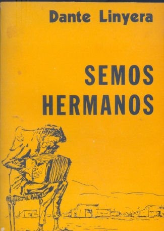 Dante Linyera: Semos Hermanos