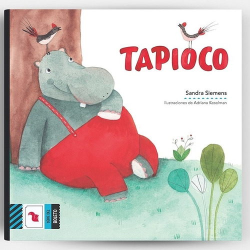 Tapioco. Sandra Siemens. Editorial Az Libro Infantil