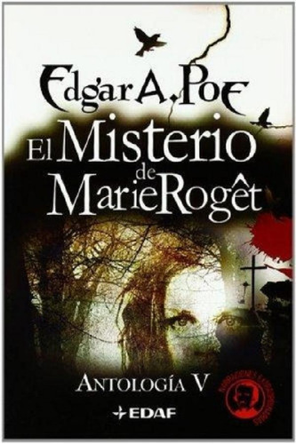 Libro - El Misterio De Marie Roget (antología V) - Poe  - E