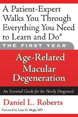 The First Year: Age-related Macular Degeneration - Daniel...